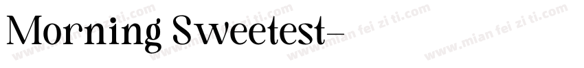Morning Sweetest字体转换